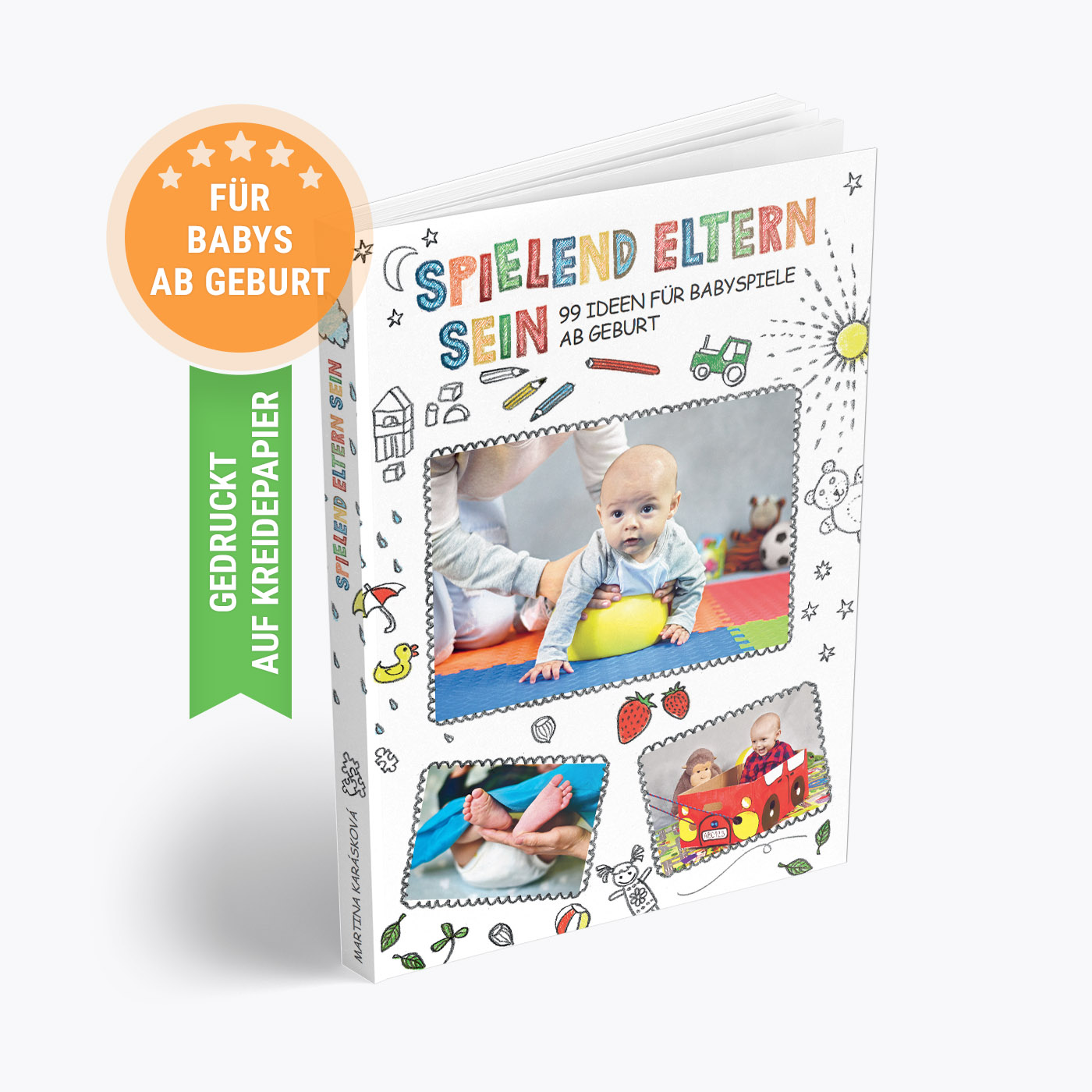 Das Buch Spielend Eltern sein: 99 Ideen für Babyspiele ab Geburt